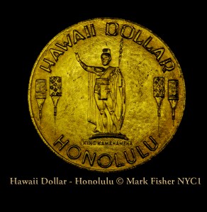 Hawaii Dollar - Honolulu © Mark Fisher NYC1-5152