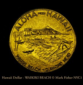 Hawaii Dollar - WAIKIKI BEACH © Mark Fisher NYC1-5156